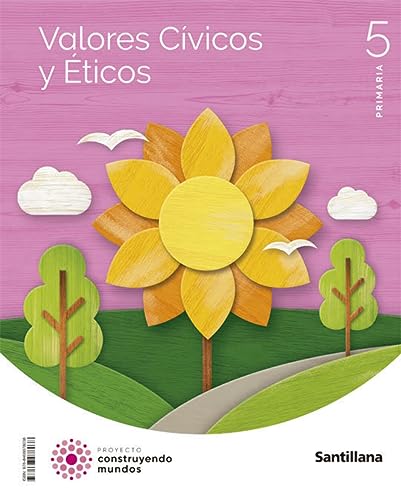VALORES CIVICOS Y ETICOS 5 PRIMARIA CONSTRUYENDO MUNDOS von Santillana Educación, S.L.
