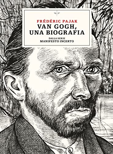 Van Gogh, una biografia. Dalla serie Manifesto incerto (Kreuzville)