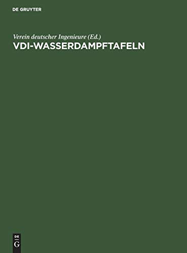 VDI-Wasserdampftafeln: Mit einem Mollier (i,s)-Diagramm auf einer besonderen Tafel von De Gruyter Oldenbourg