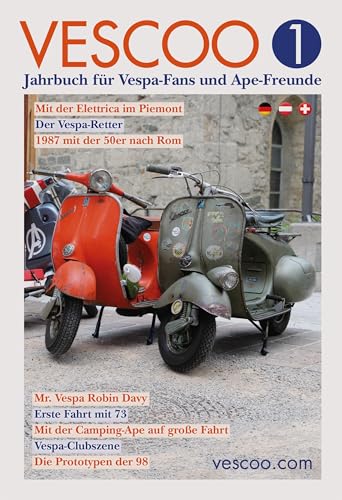 VESCOO Jahrbuch für Vespa-Fans und Ape-Freunde: Ausgabe 1 von Oceanum Verlag e.K.