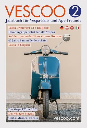 VESCOO Jahrbuch für Vespa-Fans und Ape-Freunde: Ausgabe 2 von Oceanum / Vescoo