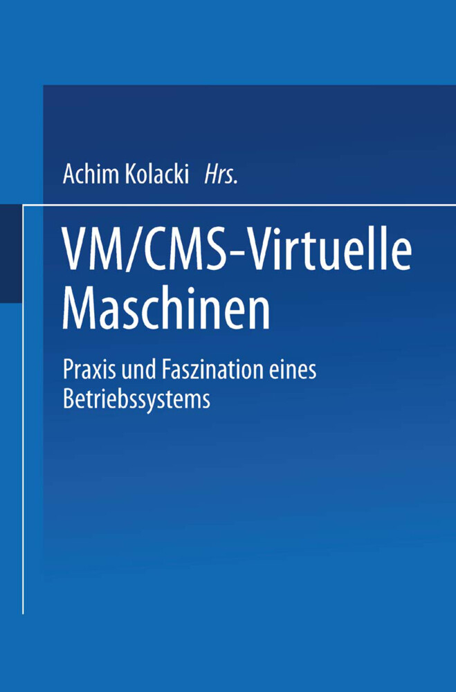 VM/CMS - Virtuelle Maschinen von Vieweg+Teubner Verlag