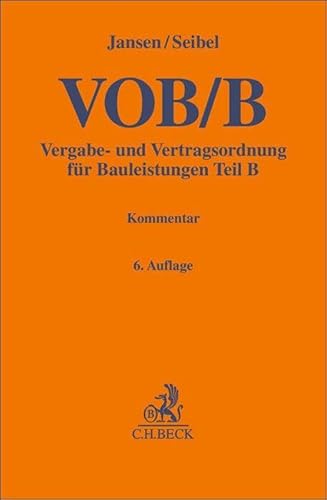 VOB/B: Vergabe- und Vertragsordnung für Bauleistungen Teil B (Gelbe Erläuterungsbücher)