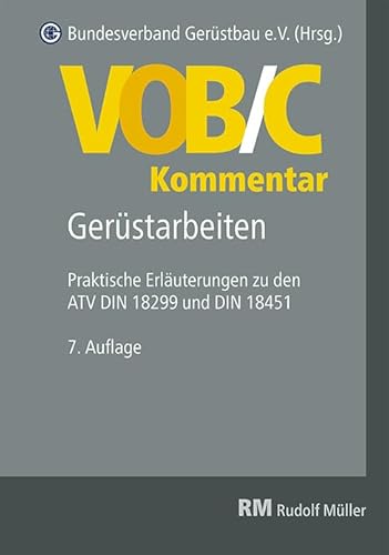 VOB/C Kommentar, 7. Auflage: Gerüstarbeiten VOB/C Kommentar, 7. Auflage: Gerüstarbeiten von Müller Rudolf