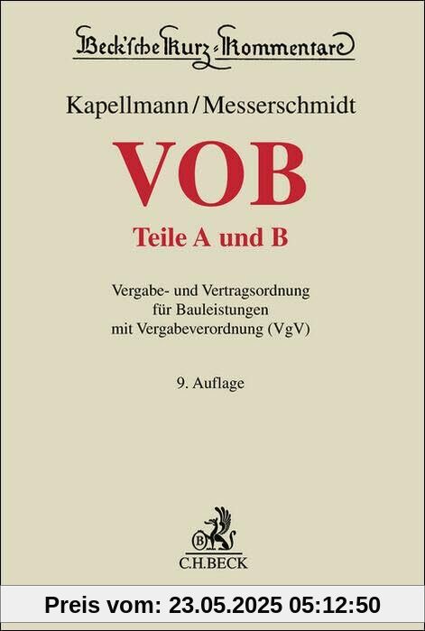 VOB Teile A und B: Vergabe- und Vertragsordnung für Bauleistungen mit Vergabeverordnung (VgV) (Beck'sche Kurz-Kommentare)