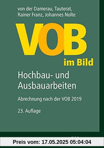 VOB im Bild – Hochbau- und Ausbauarbeiten: Abrechnung nach der VOB 2019