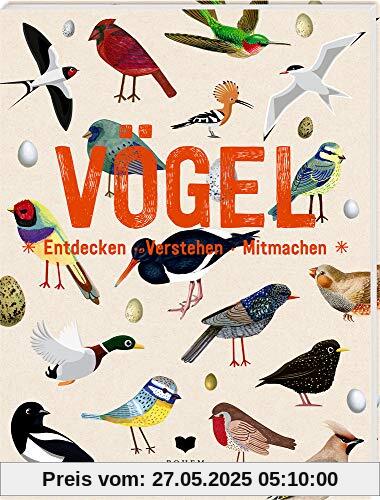 VÖGEL: Entdecken - Verstehen - Mitmachen