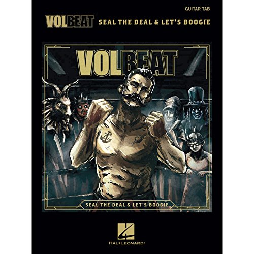 Volbeat: Seal The Deal & Let's Boogie (Guitar Recorded Versions): Songbook für Gitarre Volbeat: Seal The Deal & Let's Boogie (Guitar Recorded Versions): Songbook für Gitarre