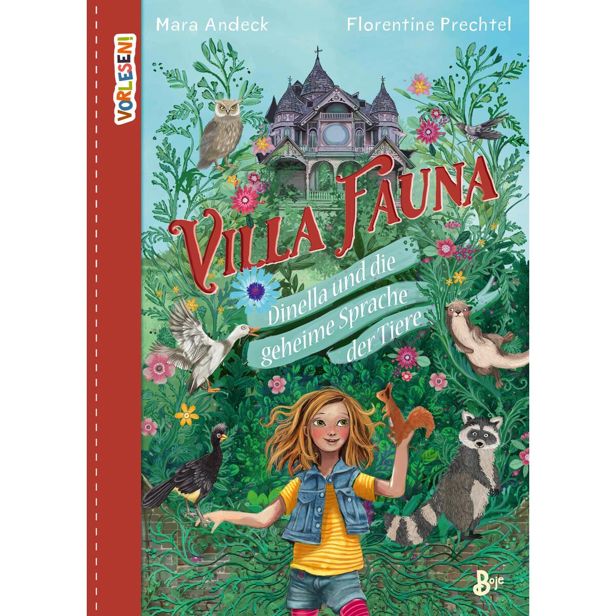 VORLESEN! Villa Fauna - Dinella und die geheime Sprache der Tiere VORLESEN! Villa Fauna - Dinella und die geheime Sprache der Tiere von Boje Verlag