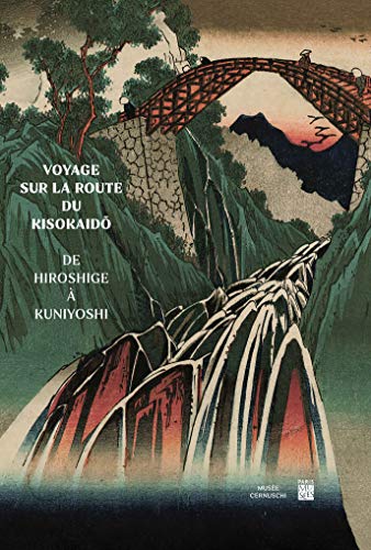 VOYAGE SUR LA ROUTE DU KISOKAIDO, DE HIROSHIGE A KUNIYOSHI: De Hiroshige à Kuniyoshi VOYAGE SUR LA ROUTE DU KISOKAIDO, DE HIROSHIGE A KUNIYOSHI: De Hiroshige à Kuniyoshi von TASCHEN