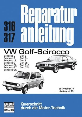 VW-Golf, Scirocco (ab Oktober 1977 bis August 1979) : Golf L, GL, S, LS, GLS, GTI, Scirocco L, S, LS, GT, GL, GTI, GLI
