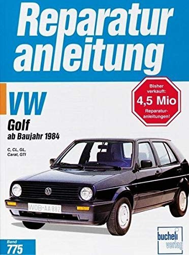 VW Golf C / CL / GL / Carat / GTi / GTi 16V (Reparaturanleitungen)