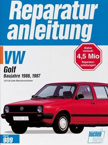 VW Golf C / CL / GL / GTi / GTi 16V 1986-1987 (Reparaturanleitungen)