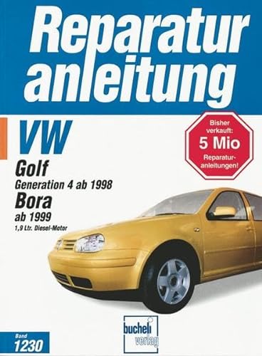 VW Golf IV / Bora Diesel ab 1999: 1,9 Ltr. Diesel-Motor (Reparaturanleitungen)