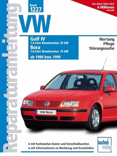 VW Golf IV / Bora: Benziner ab 1998 bzw. 1999 (Reparaturanleitungen)