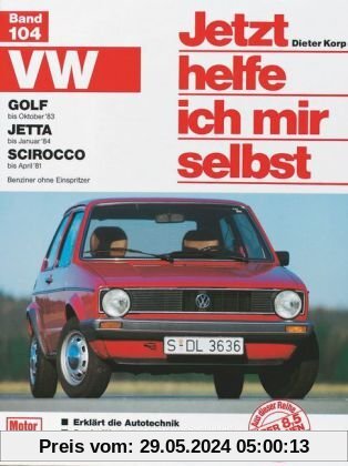 VW Golf-Okt. 83, Jetta-Jan.84, Scirocco-Apr. 81, Jetta Benziner 83: Benziner ohne Einspritzer (Jetzt helfe ich mir selbst)