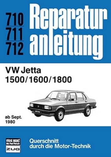 VW Jetta 1500 / 1600 / 1800 ab September 1980: Reprint der 12. Auflage 1983 (Reparaturanleitungen)