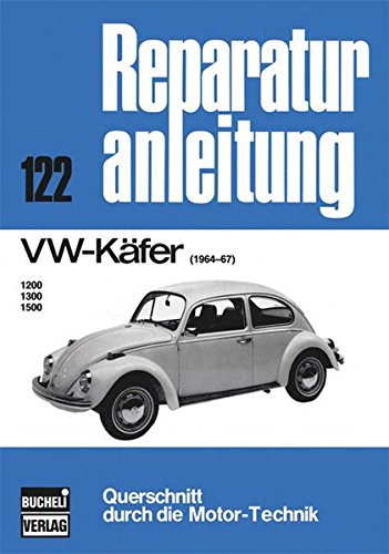VW Käfer 1964-1967 (Reparaturanleitungen) von Bucheli