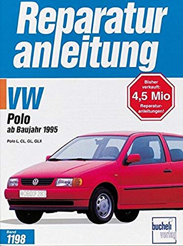 VW Polo III: Polo L, CL, GL, GLX (Reparaturanleitungen)