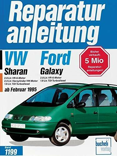 VW Sharan / Ford Galaxy: Ab Februar 1995 mit VW Benzinmotoren und Dieselmotoren. 2,8 Ltr. VR-6...