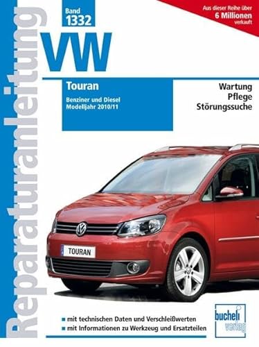 VW Touran Modelljahr 2010/11: Benziner und Diesel (Reparaturanleitungen)