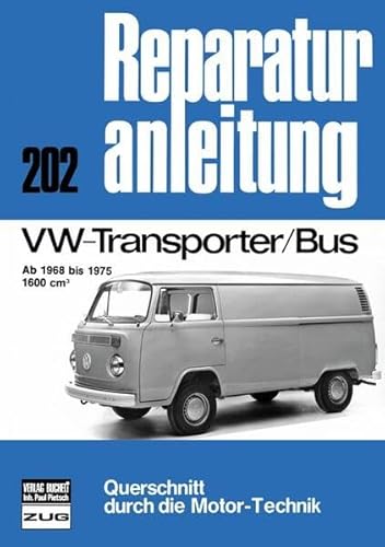 VW Transporter/Bus 1968-1975 (Reparaturanleitungen) von Bucheli Verlags AG