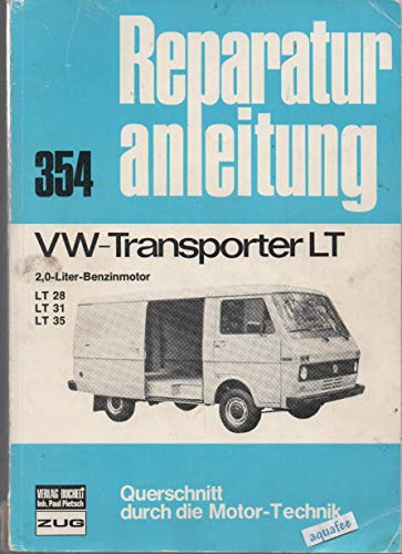 VW Transporter LT 2,0-l-Benzinmotor LT 28/LT 31/LT 35 (Reparaturanleitungen)