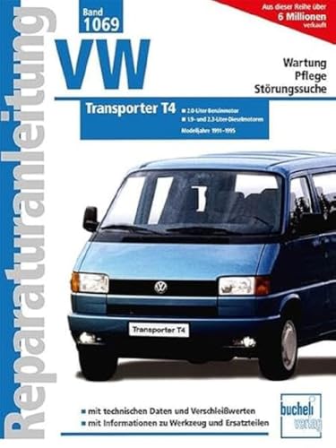 VW Transporter T4: 2,0-Liter-Benzin-Motor, 1,9 / 2,4-Liter-Diesel-Motoren. Handbuch für die komplette Fahrzeugtechnik (Reparaturanleitungen)