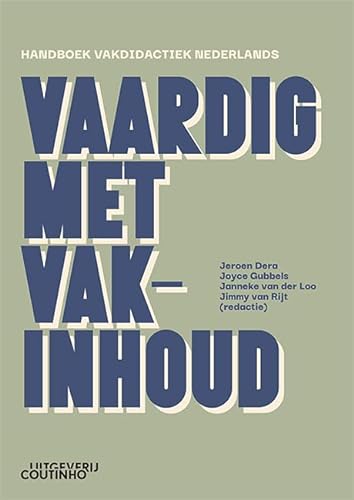 Vaardig met vakinhoud: handboek vakdidactiek Nederlands von Coutinho