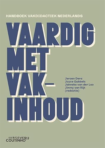 Vaardig met vakinhoud: handboek vakdidactiek Nederlands von Coutinho