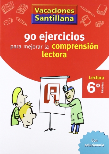 Vacaciones Santillana, lectura, comprensión lectora, 6 Educación Primaria. Cuaderno