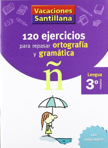 Vacaciones Santillana, lengua, ortografía y gramática, 3 Educación Primaria. Cuaderno