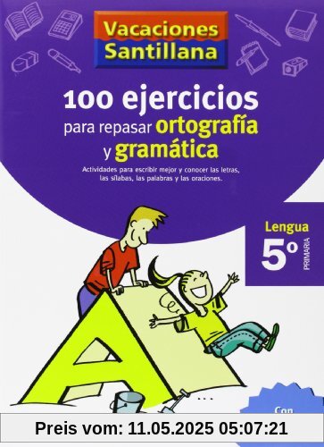 Vacaciones Santillana, lengua, ortografía y gramática, 5 Educación Primaria. Cuaderno