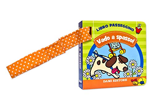 Vado a spasso! Libro passeggino (Baby book)