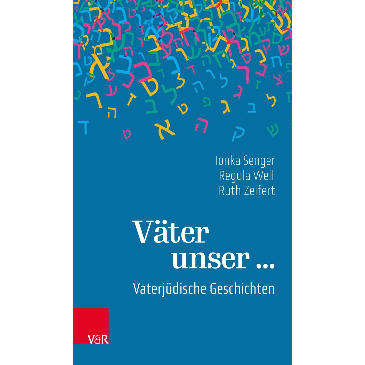 Väter unser ... von Vandenhoeck + Ruprecht