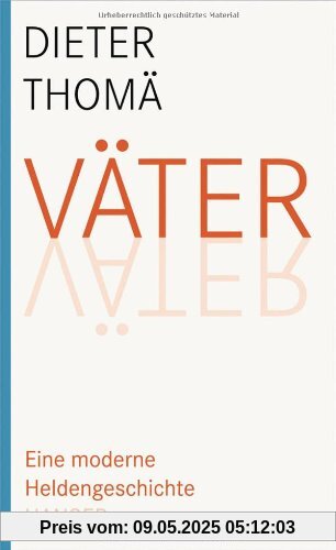 Väter: Eine moderne Heldengeschichte