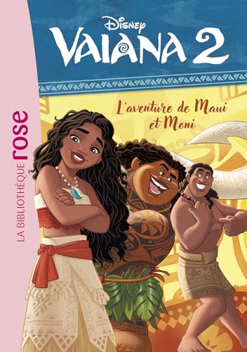 Vaiana 2 02 - L'aventure de Maui et Moni von HACHETTE JEUN.