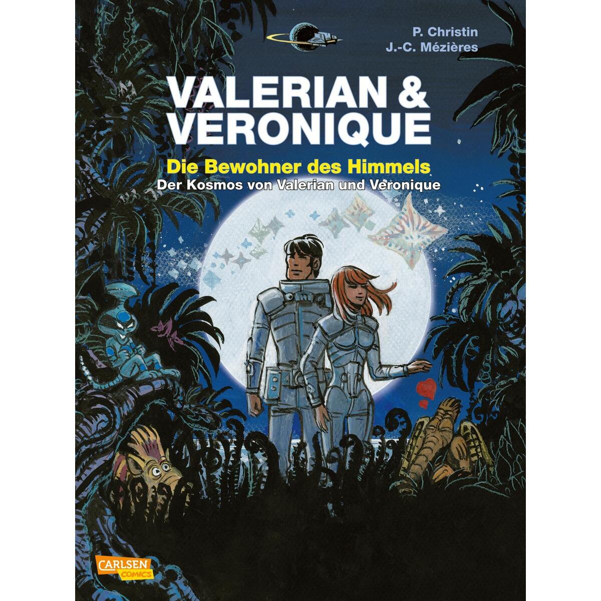 Valerian und Veronique: Die Bewohner des Himmels - erweiterte Neuausgabe von Carlsen Verlag GmbH