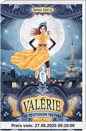 Valérie: Die Meisterdiebin von Paris: Spannender Krimi mit tapferer Heldin vor magischer Kulisse! Valérie: Die Meisterdiebin von Paris: Spannender Krimi mit tapferer Heldin vor magischer Kulisse!