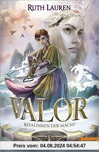 Valor. Rivalinnen der Macht: Band 2