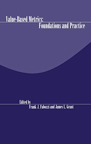 Value-Based Metrics: Foundations and Practice (Frank J. Fabozzi Series) von Wiley