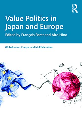 Value Politics in Japan and Europe (Globalisation, Europe, And Multilateralism) von Routledge