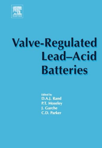 Valve-Regulated Lead-Acid Batteries Valve-Regulated Lead-Acid Batteries von Elsevier Science