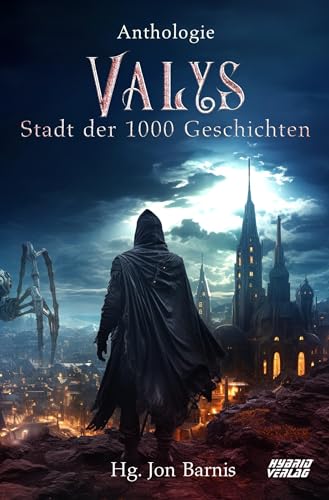 Valys: Stadt der 1000 Geschichten von Hybrid Verlag