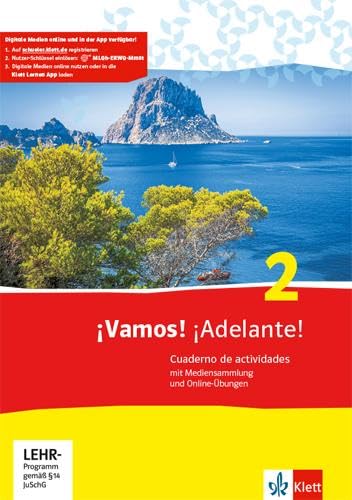 ¡Vamos! ¡Adelante! 2: Cuaderno de actividades mit Mediensammlung und Online-Übungen 2. Lernjahr (¡Vamos! ¡Adelante! Spanisch als 2. Fremdsprache. Ausgabe ab 2014)