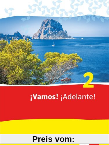 ¡Vamos! ¡Adelante! / Schülerbuch: Spanisch als 2. Fremdsprache