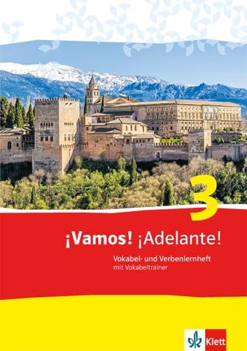 ¡Vamos! ¡Adelante! 3: Vokabel- und Verbenlernheft mit Vokabeltrainer 3. Lernjahr (¡Vamos! ¡Adelante! Spanisch als 2. Fremdsprache. Ausgabe ab 2014)