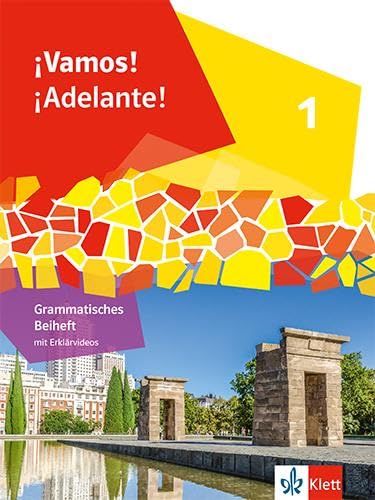 ¡Vamos! ¡Adelante! 1: Grammatisches Beiheft mit Erklärvideos 1. Lernjahr (¡Vamos! ¡Adelante! Ausgabe 2. Fremdsprache ab 2024) von Klett