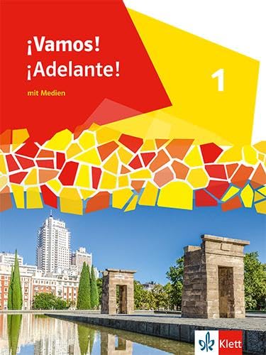 ¡Vamos! ¡Adelante! 1: Schulbuch mit Medien 1. Lernjahr (¡Vamos! ¡Adelante! Ausgabe 2. Fremdsprache ab 2024) von Klett