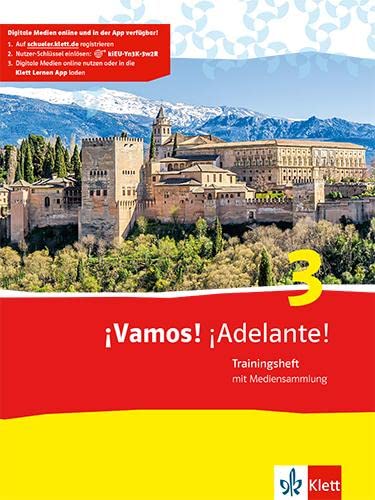 ¡Vamos! ¡Adelante! 3: Trainingsheft mit Mediensammlung 3. Lernjahr (¡Vamos! ¡Adelante! Spanisch als 2. Fremdsprache. Ausgabe ab 2014)